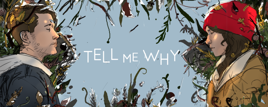 A sketch of Tell Me Why's iconic key art.